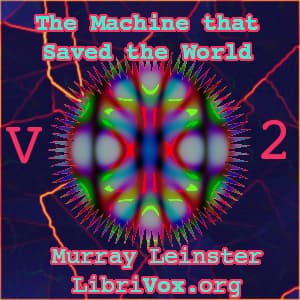 Machine that Saved the World (Version 2)