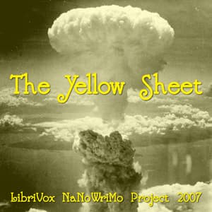 Yellow Sheet (LibriVox NaNoWriMo novel 2007)