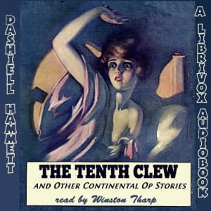 Tenth Clew and Other Continental Op Stories