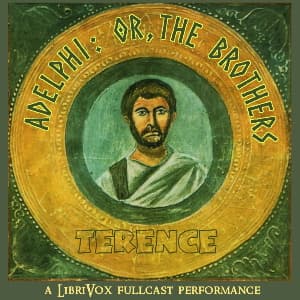 Adelphi: or, The Brothers