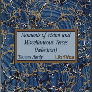 Moments of Vision and Miscellaneous Verses (Selection)