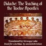 Didache: The Teaching of the Twelve Apostles