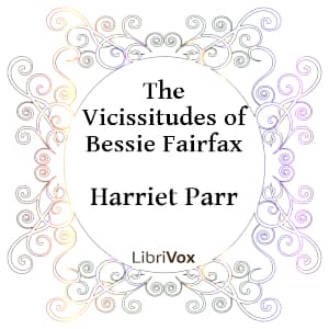 Vicissitudes of Bessie Fairfax