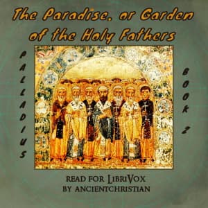 Paradise, or Garden of the Holy Fathers (Book 2)