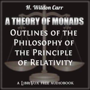 Theory of Monads: Outlines of the Philosophy of the Principle of Relativity
