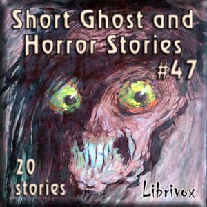 Short Ghost and Horror Collection 047
