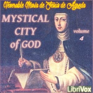 Mystical City of God, Volume 4
