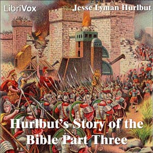 Hurlbut's Story of the Bible Part 3