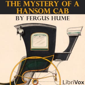 Mystery of a Hansom Cab (Version 2 Dramatic Reading)