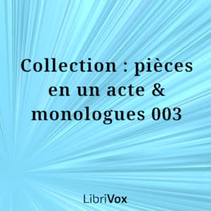 Collection : pièces en un acte & monologues 003