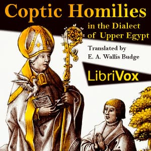 Coptic Homilies in the Dialect of Upper Egypt