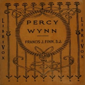 Percy Wynn, or Making a Boy of Him