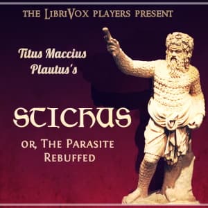 Stichus; or, The Parasite Rebuffed