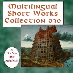 Multilingual Short Works Collection 030 - Poetry & Prose