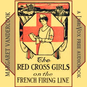 Red Cross Girls on the French Firing Line