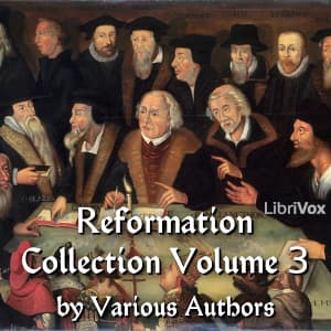 Reformation Collection Volume 3