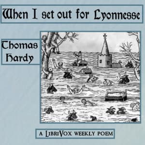 When I set out for Lyonnesse