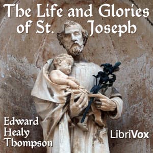 Life and Glories of St. Joseph
