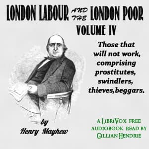 London Labour and the London Poor Volume IV