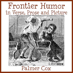 Frontier Humor in Verse, Prose and Picture