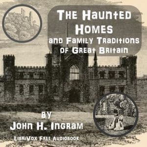 Haunted Homes and Family Traditions of Great Britain