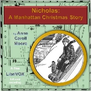 Nicholas: A Manhattan Christmas Story (Dramatic Reading)