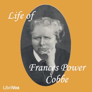 Life of Frances Power Cobbe as Told by Herself