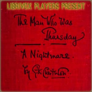 Man Who Was Thursday, A Nightmare (Version 3, Dramatic Reading)