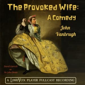 Provoked Wife: A Comedy