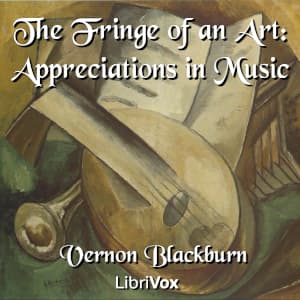 Fringe of an Art: Appreciations in Music