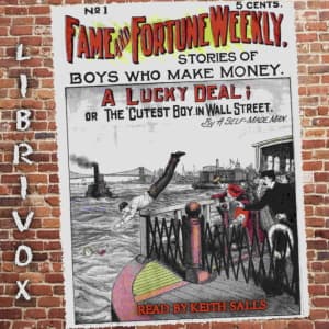 Fame and Fortune Weekly No. 1: A Lucky Deal; or The 'Cutest Boy in Wall Street