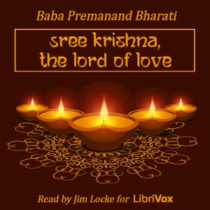 Sree Krishna, The Lord of Love