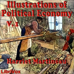 Illustrations of Political Economy, Volume 1
