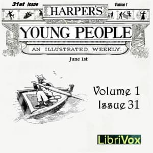 Harper's Young People, Vol. 01, Issue 31, June 1, 1880