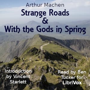 Strange Roads & With the Gods in Spring