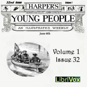 Harper's Young People, Vol. 01, Issue 32, June 8, 1880