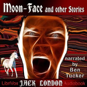 Moon-Face and Other Stories