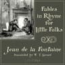 Fables in Rhyme for Little Folks