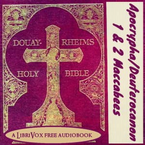 Bible (DRV) Apocrypha/Deuterocanon: 1 & 2 Maccabees