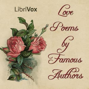 Love Poems by Famous Authors