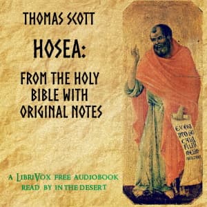 Hosea: from The Holy Bible with Original Notes