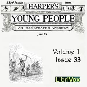 Harper's Young People, Vol. 01, Issue 33, June 15, 1880