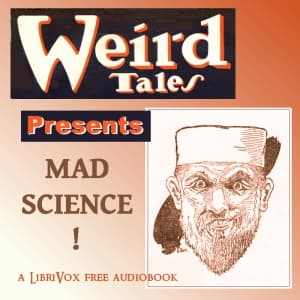 Weird Tales Presents: Mad Science!