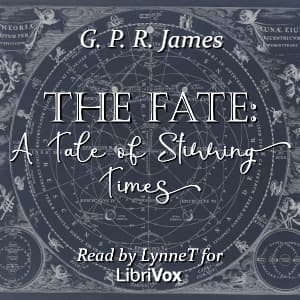 Fate: A Tale of Stirring Times