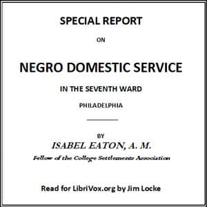 Special Report on Negro Domestic Service in the Seventh Ward Philadelphia