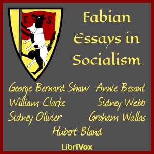 Fabian Essays in Socialism