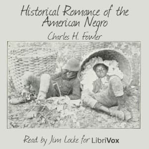 Historical Romance of the American Negro