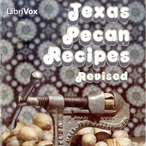 Texas Pecan Recipes (Revised)