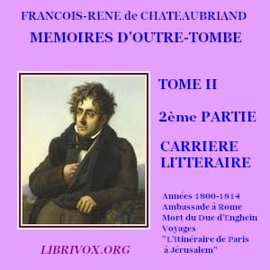 Mémoires d'outre-tombe. Tome 2