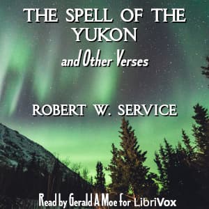 Spell of the Yukon and Other Verses (Version 2)